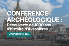 Voyage archéologique au cœur d’Avesnières